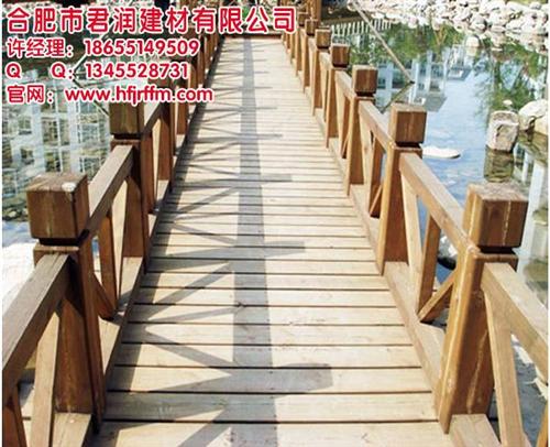 合肥君润防腐木桥,池州防腐木桥,防腐木桥  防腐木桥厂家  防腐木桥造价  防腐木桥报价