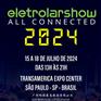 EletrolarShow2024年巴西消费电子及家电展